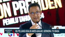 Gerindra Buka Suara soal Isu Peluang Koalisi Anies-Ganjar di Pilpres 2024