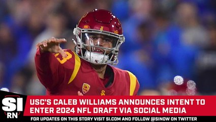USC’s Caleb Williams to Enter 2024 NFL Draft