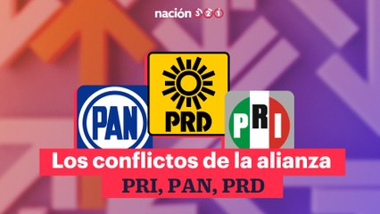 Los conflictos de la alianza PRI, PAN, PRD