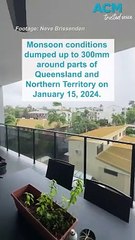 Monsoon conditions hitting Queensland, Northern Territory