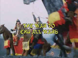 The Water Margin S02E07 The War to End All Wars