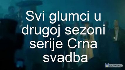 CRNA SVADBA- Evo KOJI GLUMCI ce biti u NASTAVKU SERIJE!