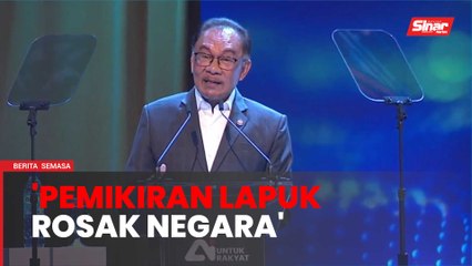 'Ada mantan pemimpin sibuk cerca kaum lain'- Anwar