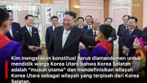 Kim Jong Un Ubah Konstitusi, Jadikan Korea Selatan sebagai Musuh Utama