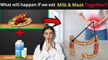 What will happen if we eat Milk and Meat|| Is Combining Milk and Meat Harmful or a Myth?