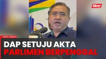 Akta Parlimen Berpenggal baik untuk elak isu politik - DAP