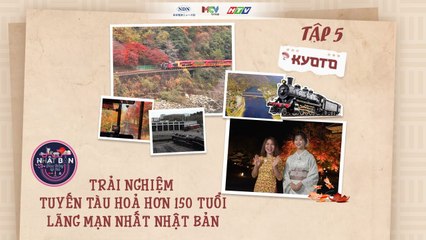 Nhật Bản Giao Thông Kỳ Thú #5_Khám phá lịch sử ĐƯỜNG SẮT hơn 150 năm ở cố đô Nhật Bản - Kyoto