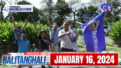 Balitanghali January 16, 2024: Manibela Members Halt San Juan-Divisoria Rides 🚗
