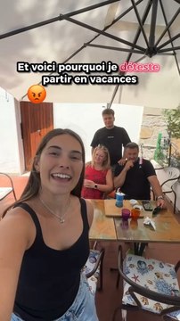 Horrible de partir en vacances avec eux