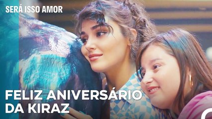 Serkan No Aniversário Da Filha - Será Isso Amor
