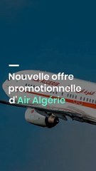 Nouvelle offre promotionnelle d'Air Algérie