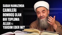 Sabah Namazında Camileri Bomboş Olan Bir Topluma Allah Yardım Eder mi?