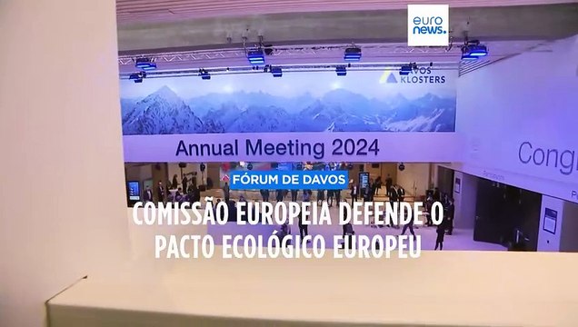 Comissão Europeia tenta relançar Pacto Ecológico Europeu em Davos