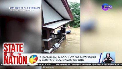 Tải video: Malakas na pag-ulan, nagdulot ng matinding pagbaha sa Compostela, Davao De Oro | SONA