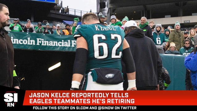 Jason Kelce Reportedly Tells Eagles Teammates He's Retiring