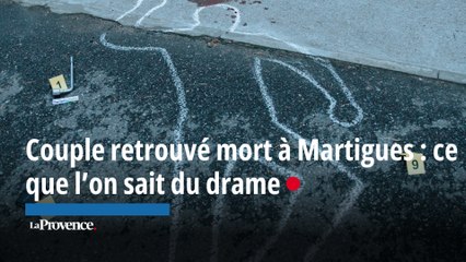 Couple retrouvé mort à Martigues : ce que l'on sait du drame
