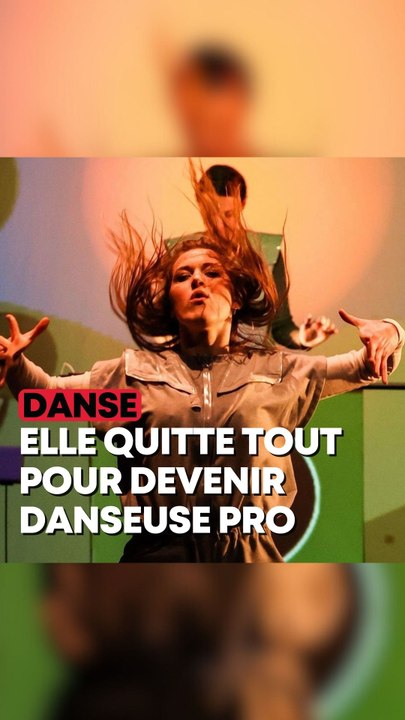 Camille a tout quitté pour devenir danseuse professionnelle