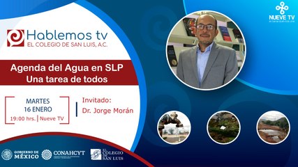 #HablemosTV sobre la agenda del agua en San Luis Potosí "Una tarea de todos"