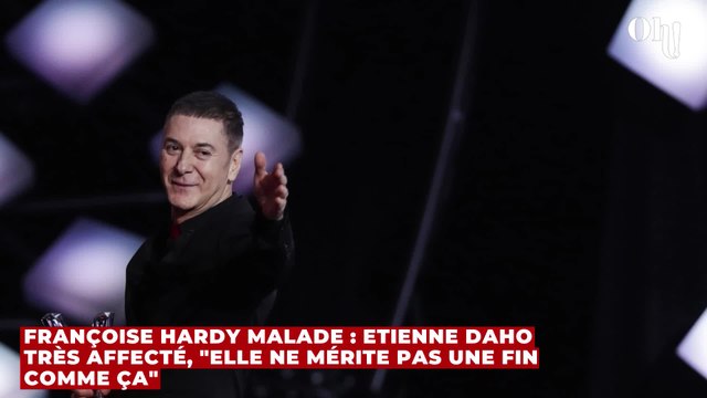 Françoise Hardy malade : Etienne Daho très affecté, elle ne mérite pas une fin comme ça
