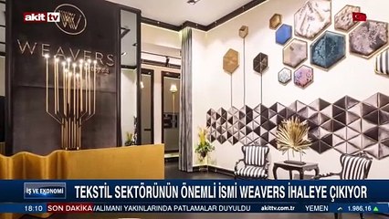 Tekstil sektörünün önemli ismi Weavers ihaleye çıkıyor
