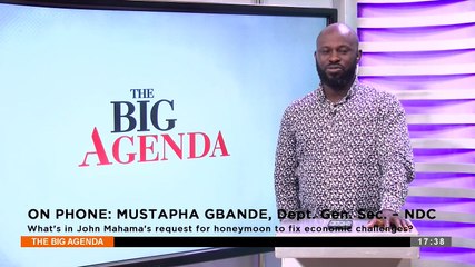 Restoring Ghana's Economy: What's in John Mahama's request for honeymoon to fix economic challenges? - The Big Agenda on Adom TV (16-1-24)