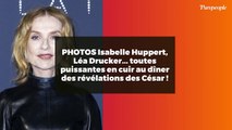 PHOTOS Isabelle Huppert, Léa Drucker... toutes puissantes en cuir au dîner des révélations des César !