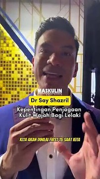 Jaga Kulit Wajah & Penampilan Bukan Untuk Depan Kamera Sahaja - Dr Say