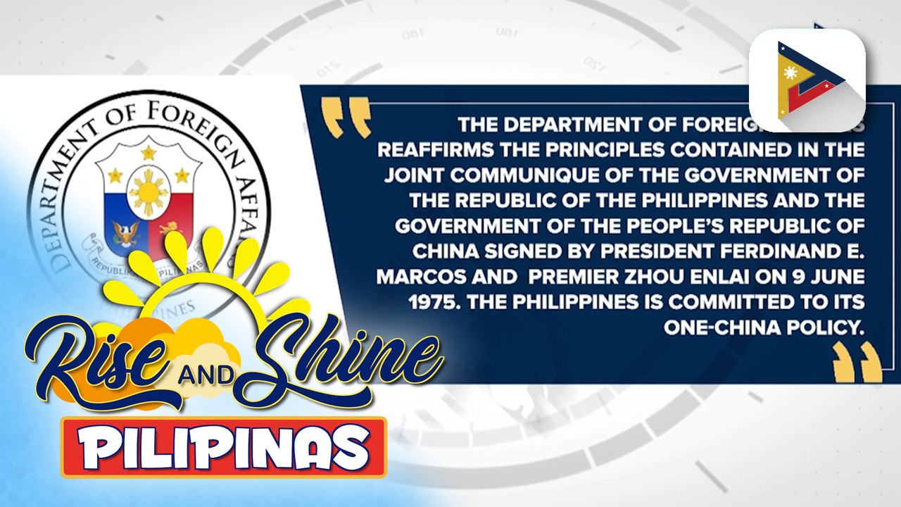Pilipinas, muling pinagtibay ang pagsunod sa 'One China' policy