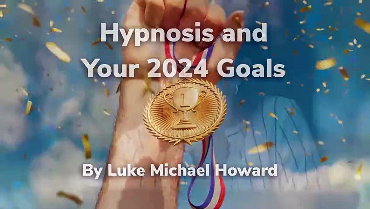 Achieve Your 2024 Goals Faster through Hypnosis Techniques
