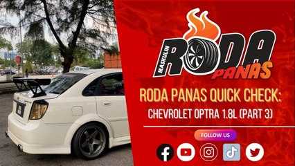 Roda Panas Quick Check: Chevrolet Optra 1.8L (Part 3)