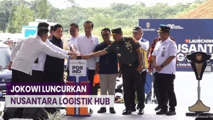 Presiden Jokowi Luncurkan Nusantara Logistik Hub di IKN: Kuatkan Rantai Pasok Domestik