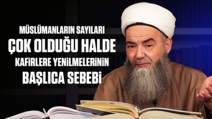Müslümanların Sayıları Çok Olduğu Halde Kafirlere Yenilmelerinin Başlıca Sebebi