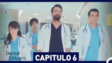 Doctor Milagro Capitulo 6 (HD)