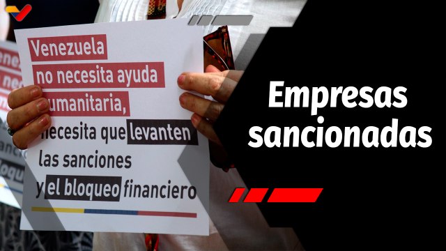 La Hojilla | Bloqueo y sanciones de EE.UU. impiden el óptimo funcionamiento de empresas venezolanas