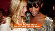 Naomi Campbell pays tribute to 'chosen family' Kate Moss on her 50th birthday