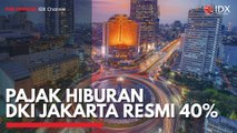 Pajak Hiburan DKI Jakarta Resmi 40%