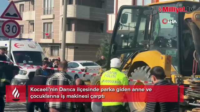 Anne ve çocuklarına iş makinesi çarptı, bebek öldü! Baba ve sinir krizi geçirdi