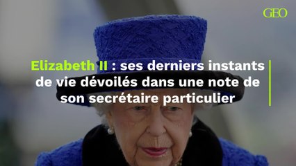 Les derniers instants de la vie d’Elizabeth II dévoilés dans une note écrite par son secrétaire particulier (1)