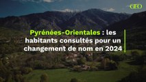 En 2024, le département des Pyrénées-Orientales devrait changer de nom, les habitants consultés