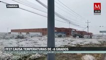 Coahuila a merced del frío, temperaturas descienden a -6 grados y clases suspendidas