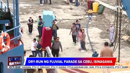 Dry-run ng fluvial parade sa Cebu, isinagawa