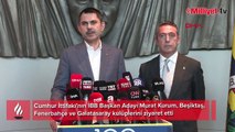 İBB Başkan Adayı Murat Kurum'dan Beşiktaş, Fenerbahçe ve Galatasaray'a ziyaret