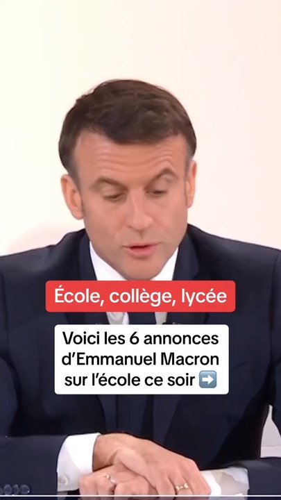 Voici les 6 annonces d’Emmanuel Macron sur l’école