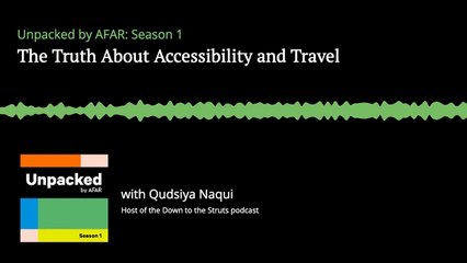 Unpacked Podcast S1: Podcast: The Truth About Travel and Accessibility