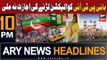 ARY News 10 PM Headlines 17th Jan 2024 | PTI Chief declared ineligible to contest election