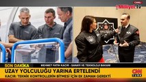 Türkiye'nin uzay yolculuğu neden ertelendi? Bakan Kacır CNN Türk'te açıkladı