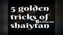5 Biggest Tricks of Shetan || Zeeshan Azhar