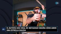 El batería más viral de Instagram enseña cómo abrir una Estrella Galicia