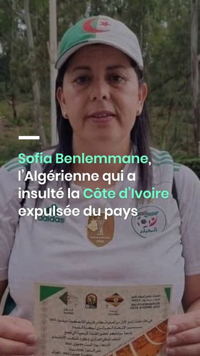 Sofia Benlemmane, l’Algérienne qui a insulté la Côte d’Ivoire expulsée du pays