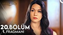 Dilek Taşı 20. Bölüm Fragmanı